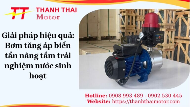 Giải pháp hiệu quả: Bơm tăng áp biến tần nâng tầm trải nghiệm nước sinh hoạt