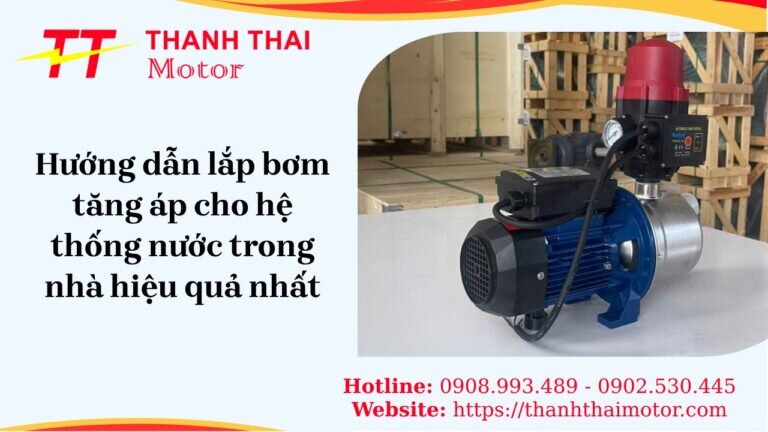 Hướng dẫn lắp bơm tăng áp cho hệ thống nước trong nhà hiệu quả nhất