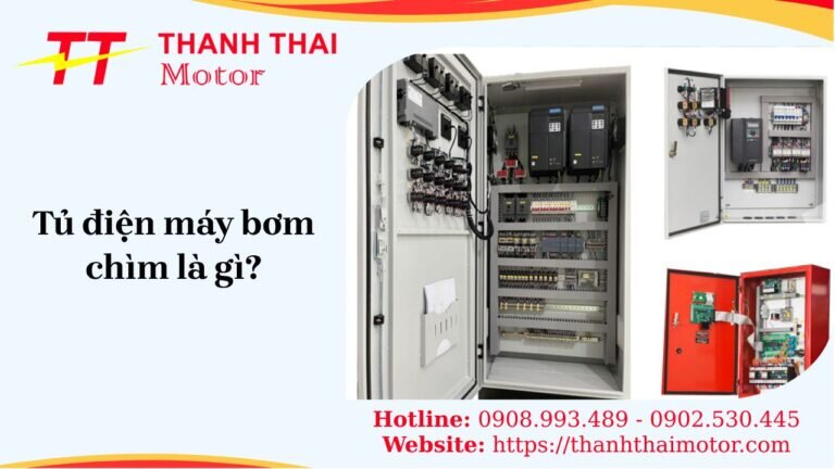 Tủ điện máy bơm chìm là gì? Cấu tạo, chức năng và cách lựa chọn