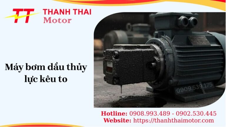 Bơm dầu thủy lực kêu to