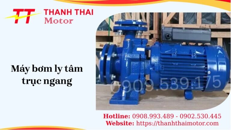 Máy bơm ly tâm trục ngang