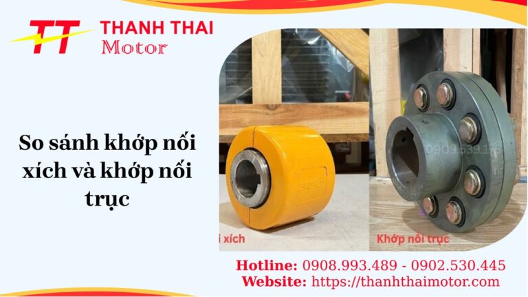 So sánh khớp nối xích và khớp nối trục