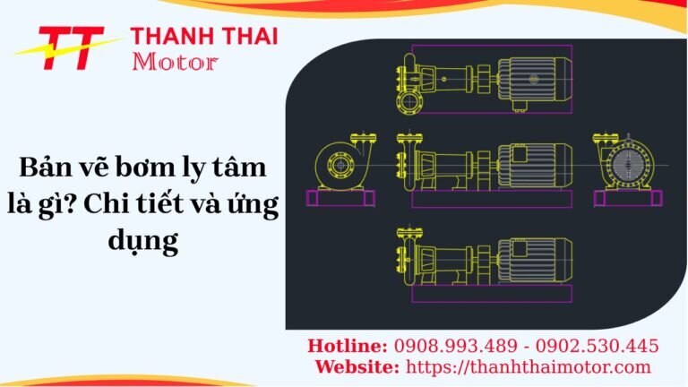 Bản vẽ bơm ly tâm với bí quyết thiết kế chuẩn tối ưu hiệu suất