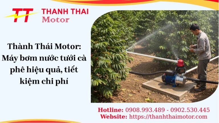 Máy bơm nước tưới cà phê hiệu quả, tiết kiệm chi phí