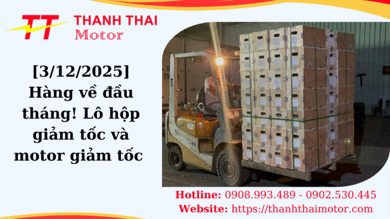 [3/12/2025] Hàng về đầu tháng! Lô hộp giảm tốc và motor giảm tốc full công suất, tỉ số truyền