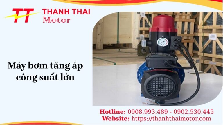 Máy bơm tăng áp công suất lớn