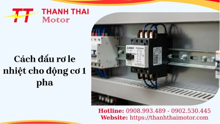 Cách đấu rơ le nhiệt cho động cơ 1 pha