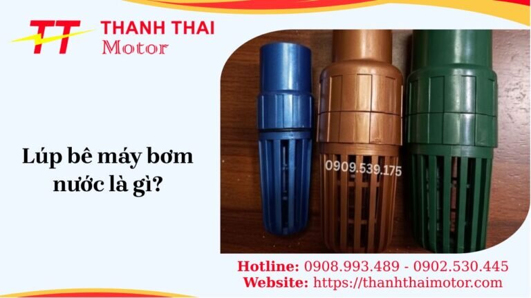 Lúp bê máy bơm nước là gì?