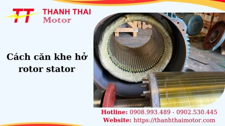 Hình thumb cách căn khe hở rotor stator