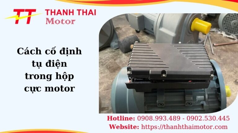 Thumb cách cố định tụ điện trong hộp cực motor