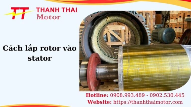 Thumb cách lắp rotor vào stator