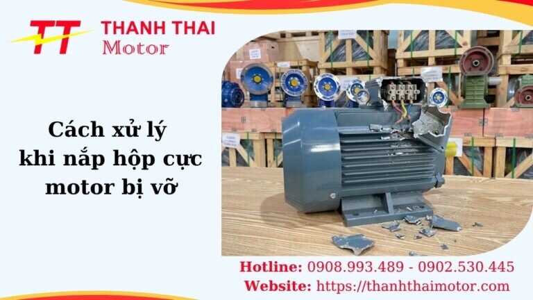 Hình thumb Cách xử lý khi nắp hộp cực motor bị vỡ