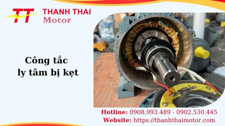 Thumb công tắc ly tâm bị kẹt