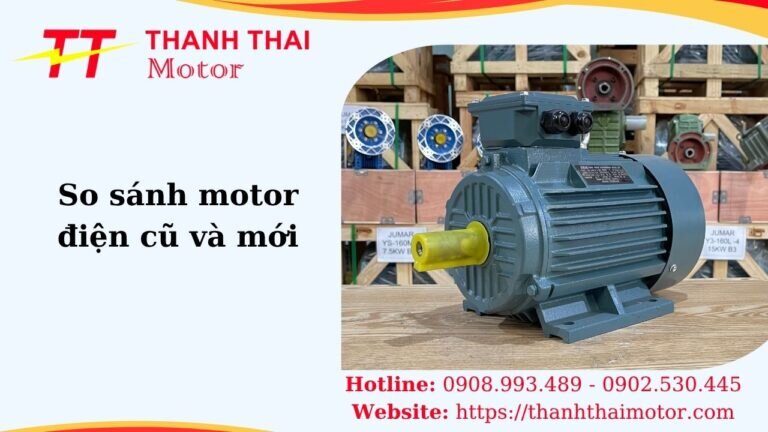 Hình thumb so sánh motor điện cũ và mới