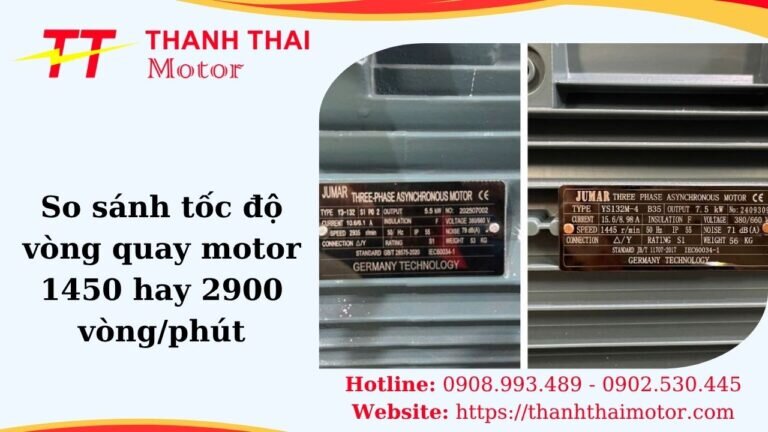 Thumb so sánh tốc độ vòng quay motor 1450 hay 2900 vòng/phút