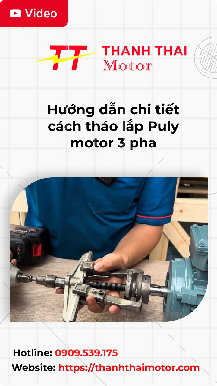 Hướng dẫn chi tiết cách tháo lắp Puly motor 3 pha