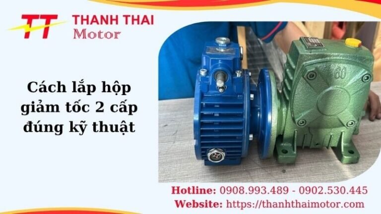 Hình thumb cách lắp hộp giảm tốc 2 cấp đúng kỹ thuật