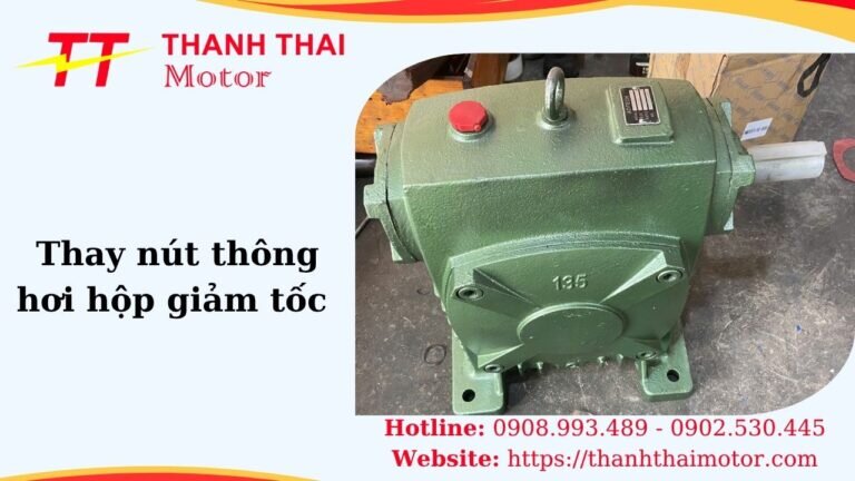 Thay nút thông hơi hộp giảm tốc