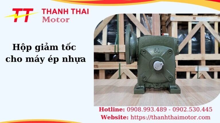 Hộp giảm tốc cho máy ép nhựa