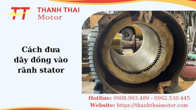 Thumb cách đưa dây đồng vào rãnh stator