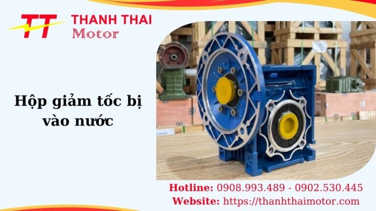 Thumb hộp giảm tốc bị vào nước