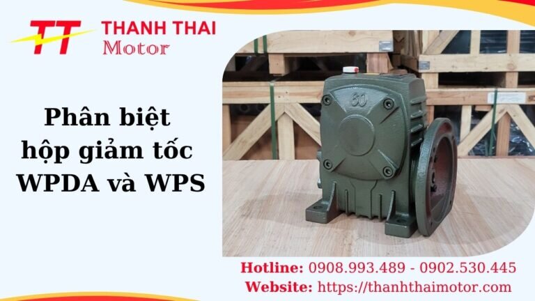 Phân biệt hộp giảm tốc WPDA và WPS