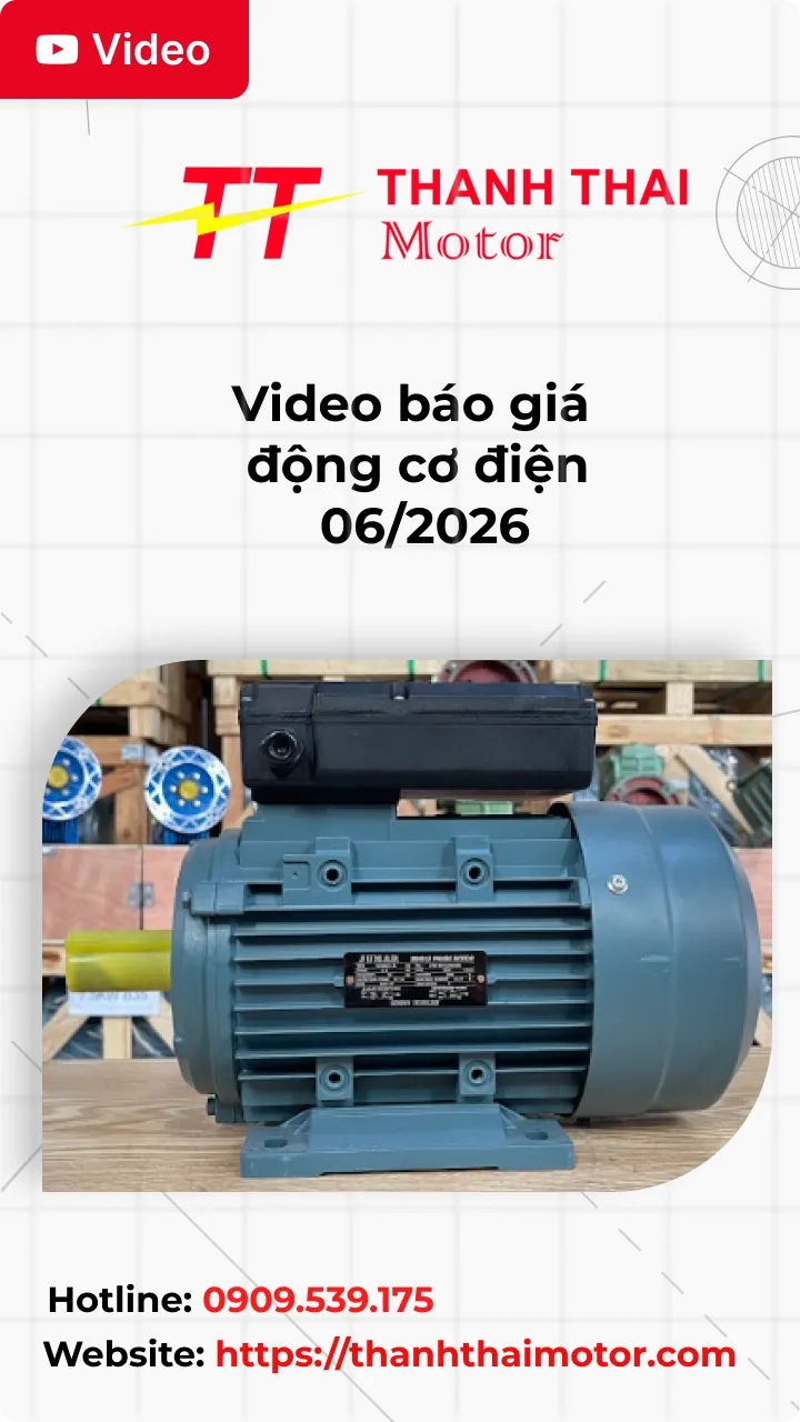 Thumb Video báo giá động cơ điện tháng 06/2026