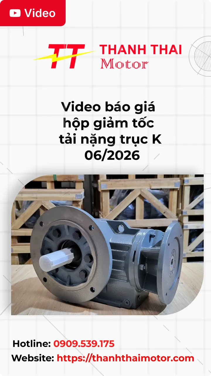 Thumb Video báo giá hộp giảm tốc tải nặng trục K tháng 06/2026