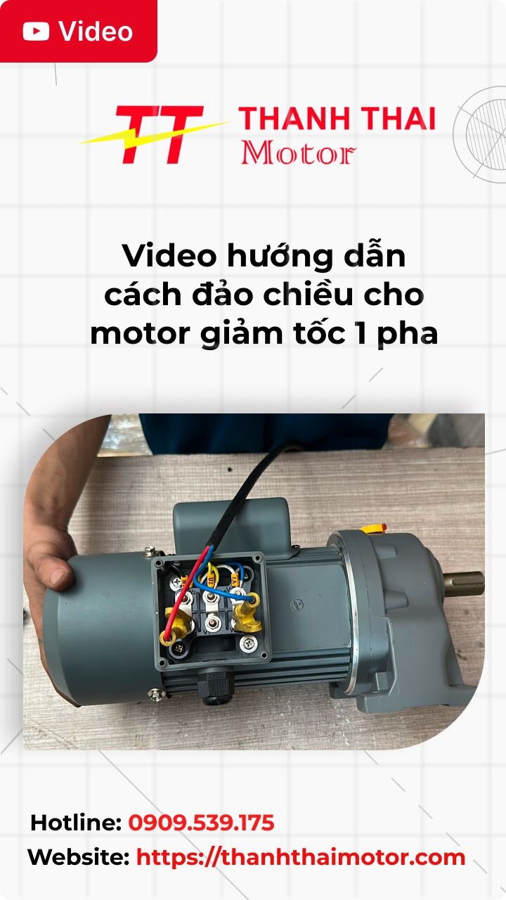 Video hướng dẫn cách đảo chiều cho motor giảm tốc 1 pha