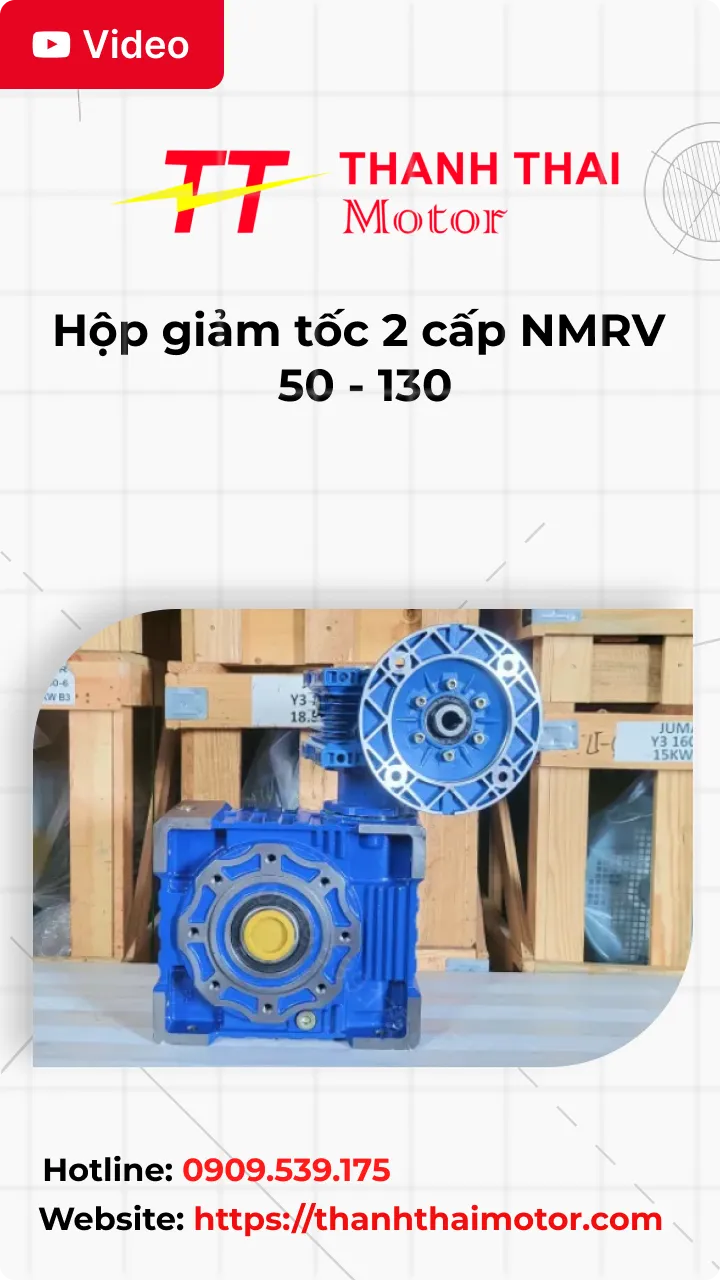 Thumb Video review hộp giảm tốc 2 cấp NMRV 50 - 130