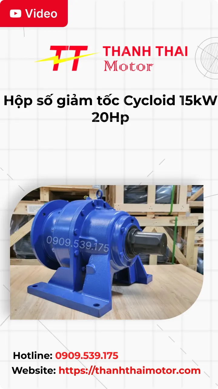 Thumb Video review hộp số giảm tốc Cycloid 15kW 20Hp