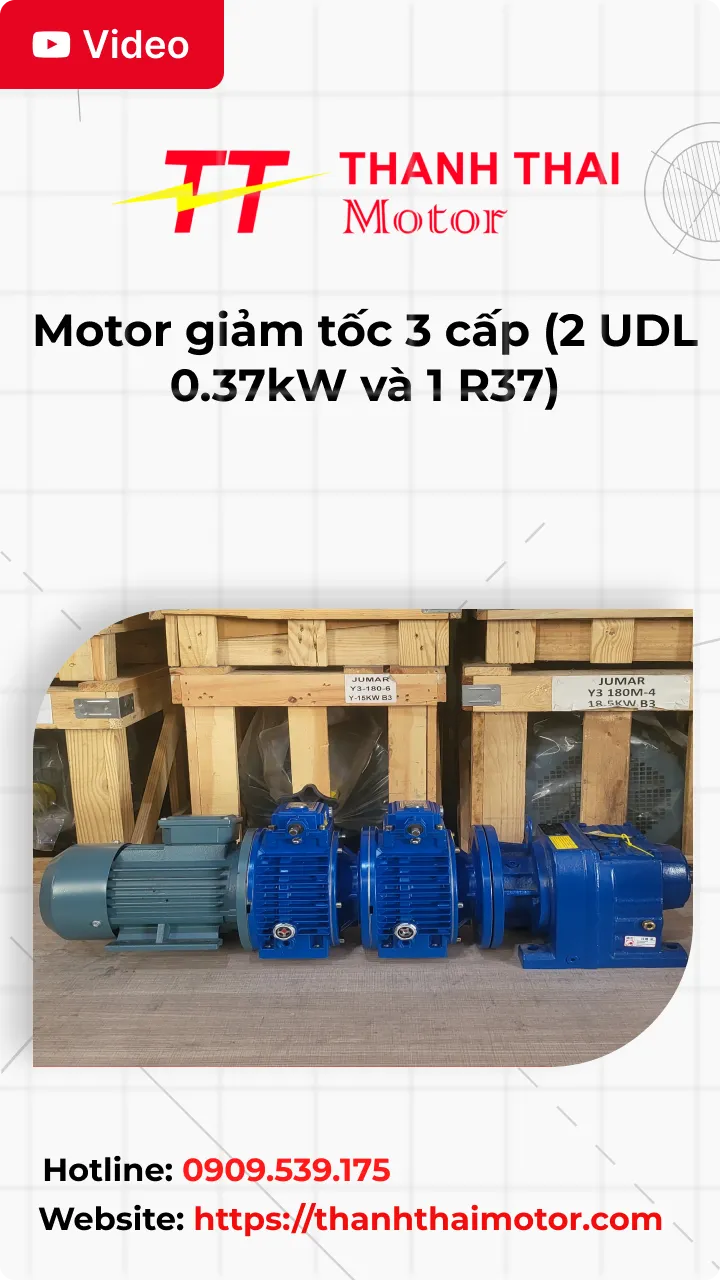 Thumb Video review motor giảm tốc 3 cấp (2 UDL 0.37kW và 1 R37)