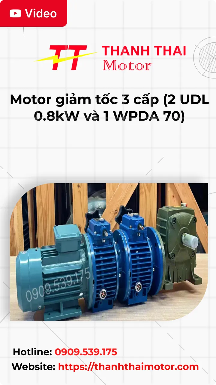 Thumb Video review motor giảm tốc 3 cấp (2 UDL 0.8kW và 1 WPDA 70)