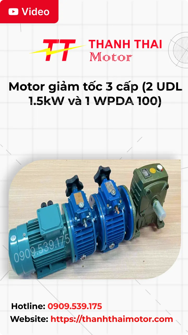 Thumb Video review motor giảm tốc 3 cấp (2 UDL 1.5kW và 1 WPDA 100)