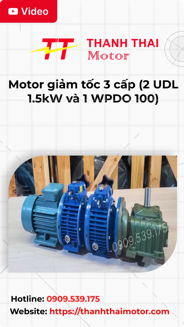 Thumb Video review motor giảm tốc 3 cấp (2 UDL 1.5kW và 1 WPDO 100)