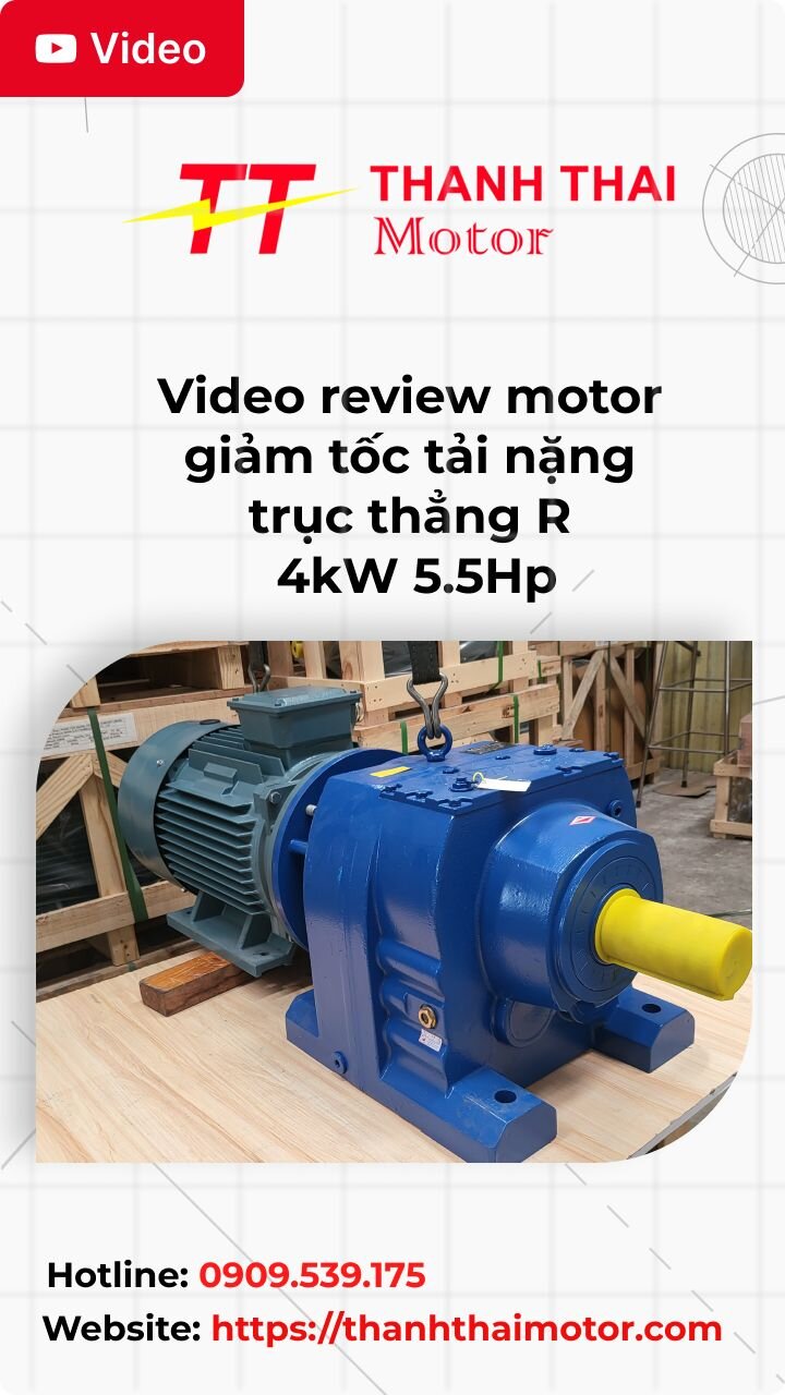 Thumb Video review motor giảm tốc tải nặng trục thẳng R 4kW 5.5Hp