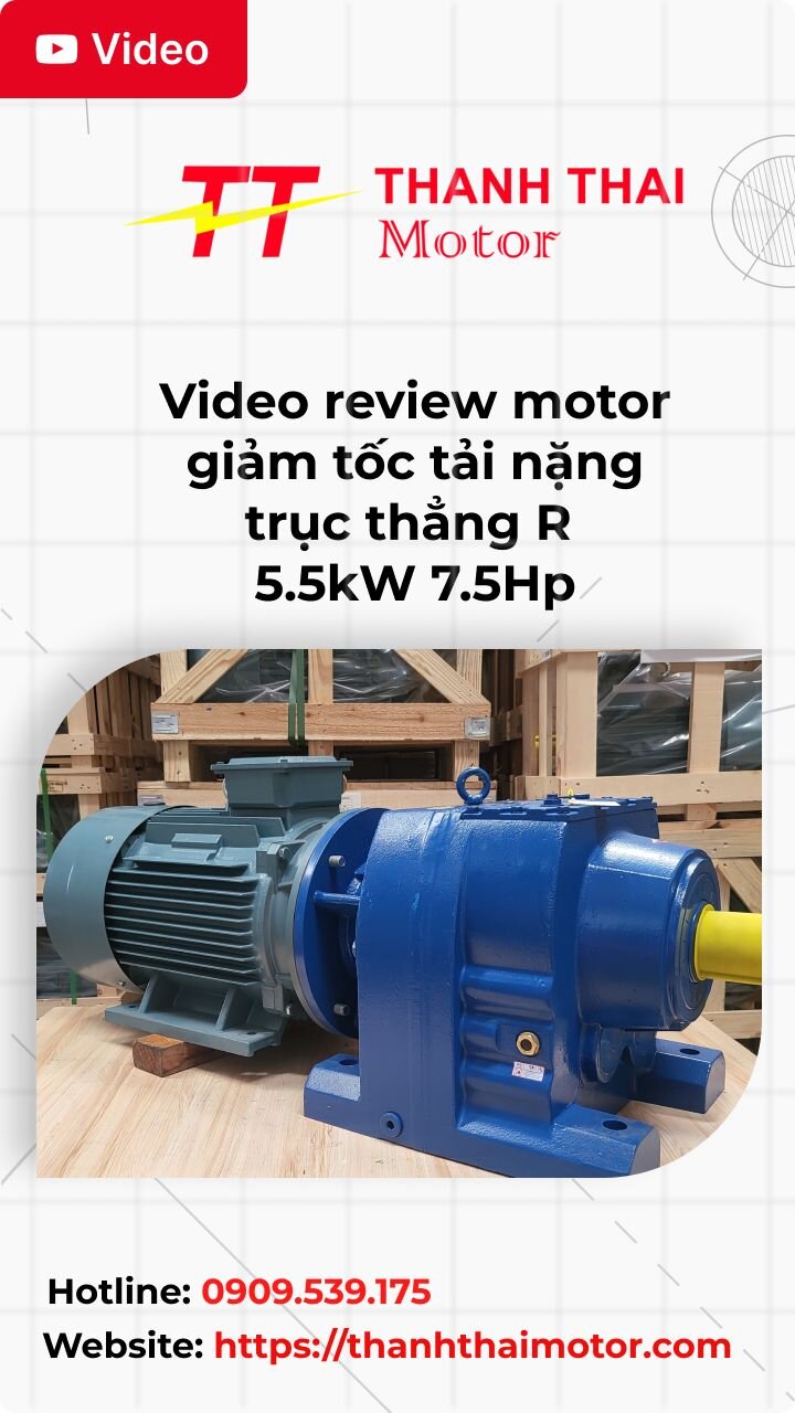 Thumb Video review motor giảm tốc tải nặng trục thẳng R 5.5kW 7.5Hp