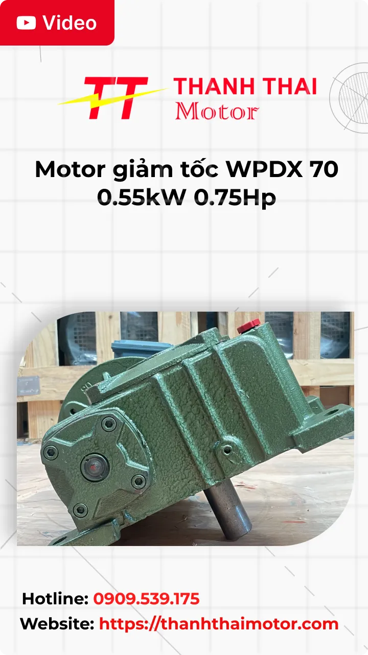 Video review motor giảm tốc WPDX 70 0.55kW 0.75Hp