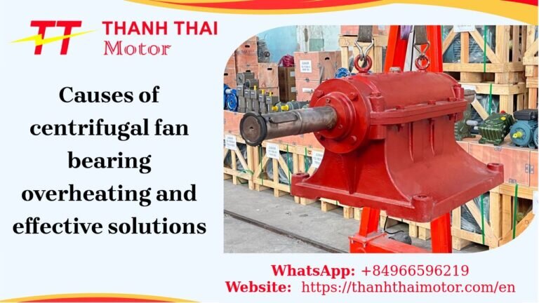 Causes of centrifugal fan bearing overheating and effective solutions