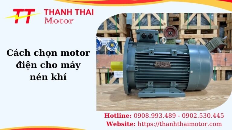 Thumb Cách chọn motor điện cho máy nén khí