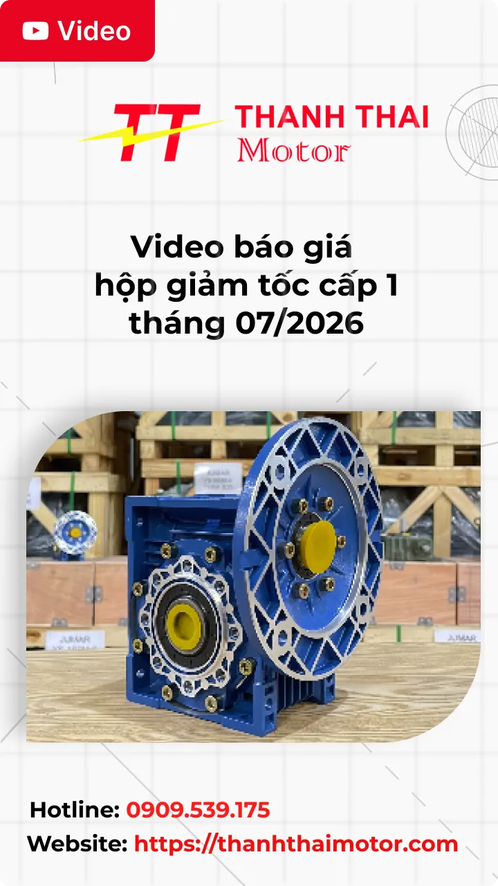 Thumb Video báo giá hộp giảm tốc cấp 1 tháng 07/2026