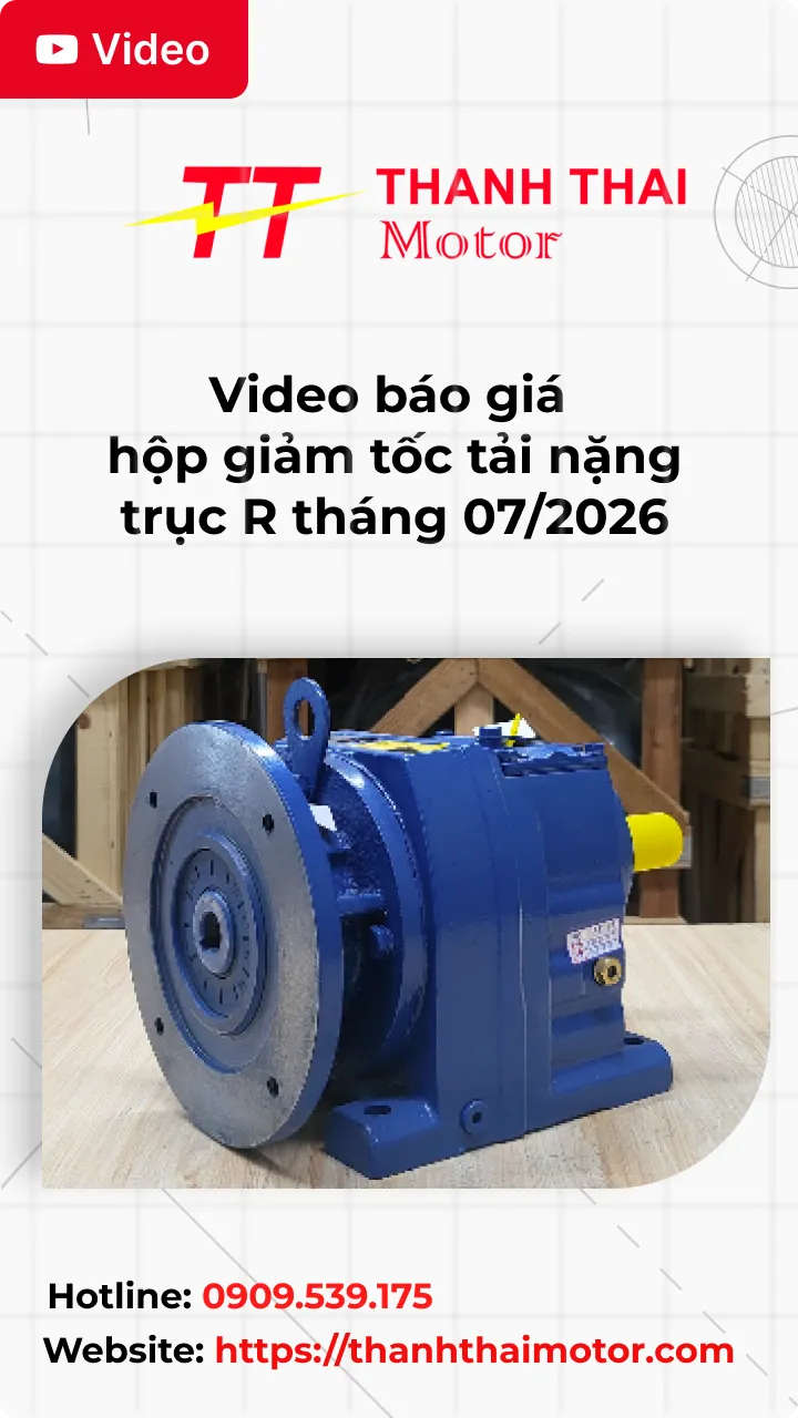 Thumb Video báo giá hộp giảm tốc tải nặng trục R tháng 07/2026