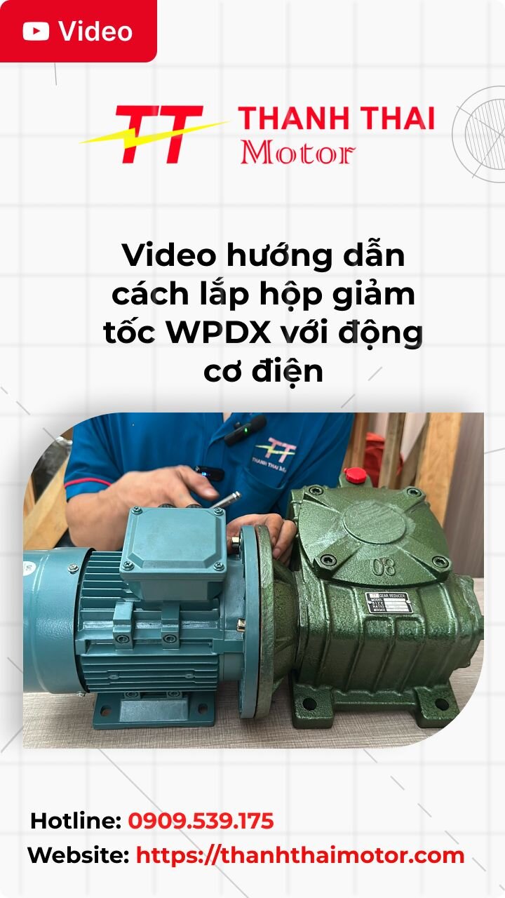 Thumb video hướng dẫn cách lắp hộp giảm tốc WPDX với động cơ điện