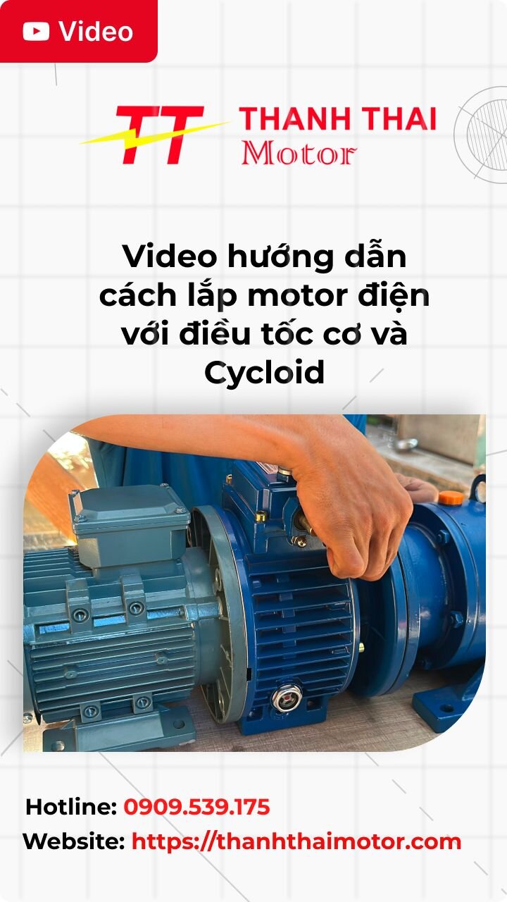 Thumb video hướng dẫn cách lắp motor điện với điều tốc cơ và Cycloid