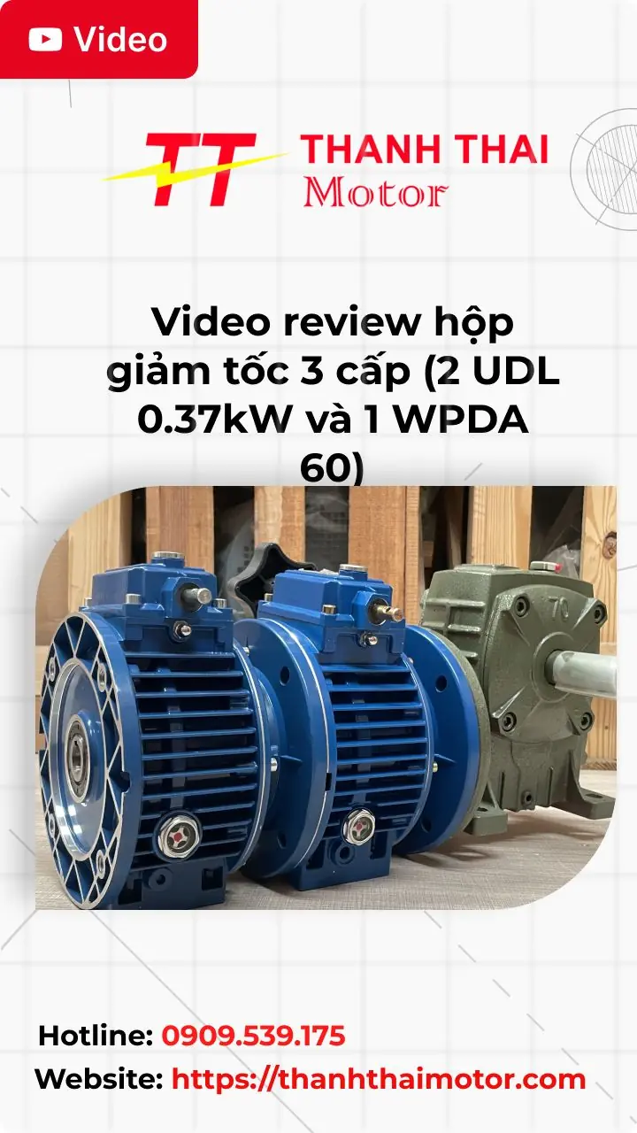 Thumb video review hộp giảm tốc 3 cấp (2 UDL 0.37kW và 1 WPDA 60)