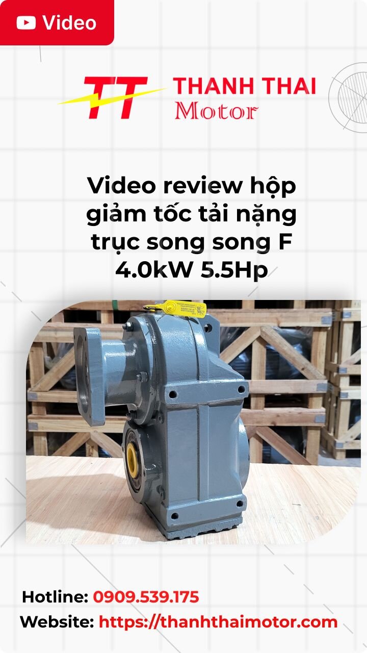 Thumb video review hộp giảm tốc tải nặng trục song song F 4.0kW 5.5Hp