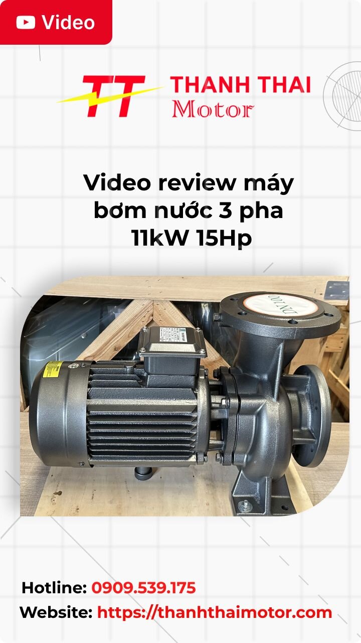 Thumb video review máy bơm nước 3 pha 11kW 15Hp