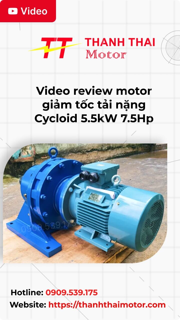 Thumb video review motor giảm tốc tải nặng Cycloid 5.5kW 7.5Hp