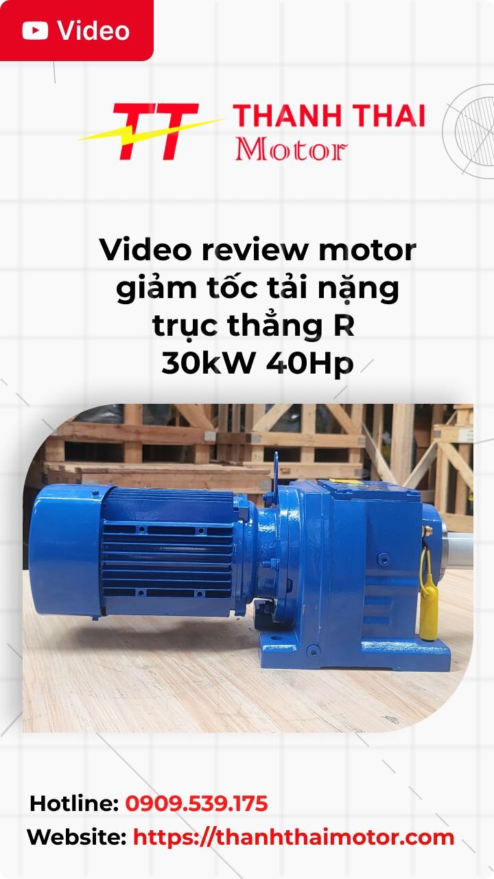 Thumb video review motor giảm tốc tải nặng trục thẳng R 30kW 40Hp