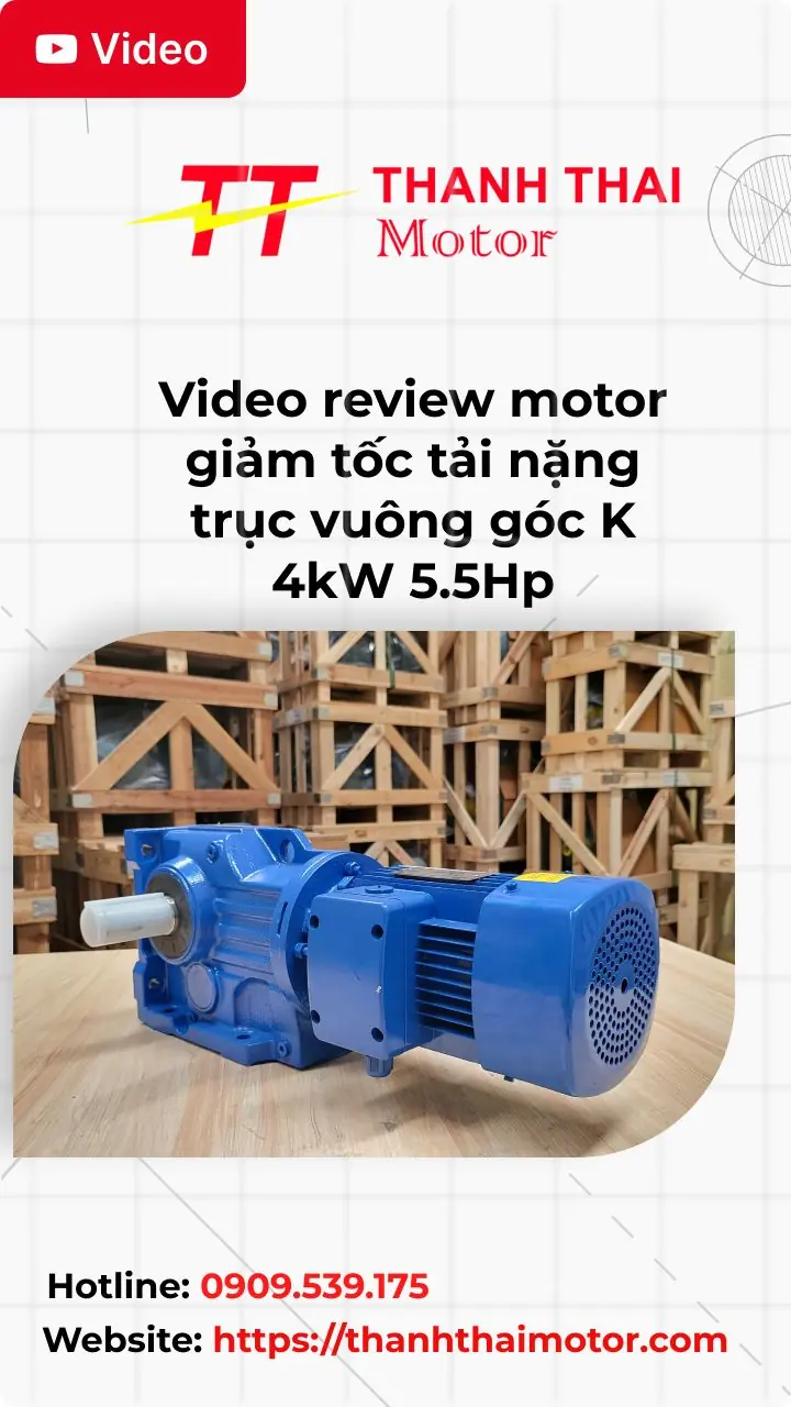 Thumb video review motor giảm tốc tải nặng trục vuông góc K 4kW 5.5Hp